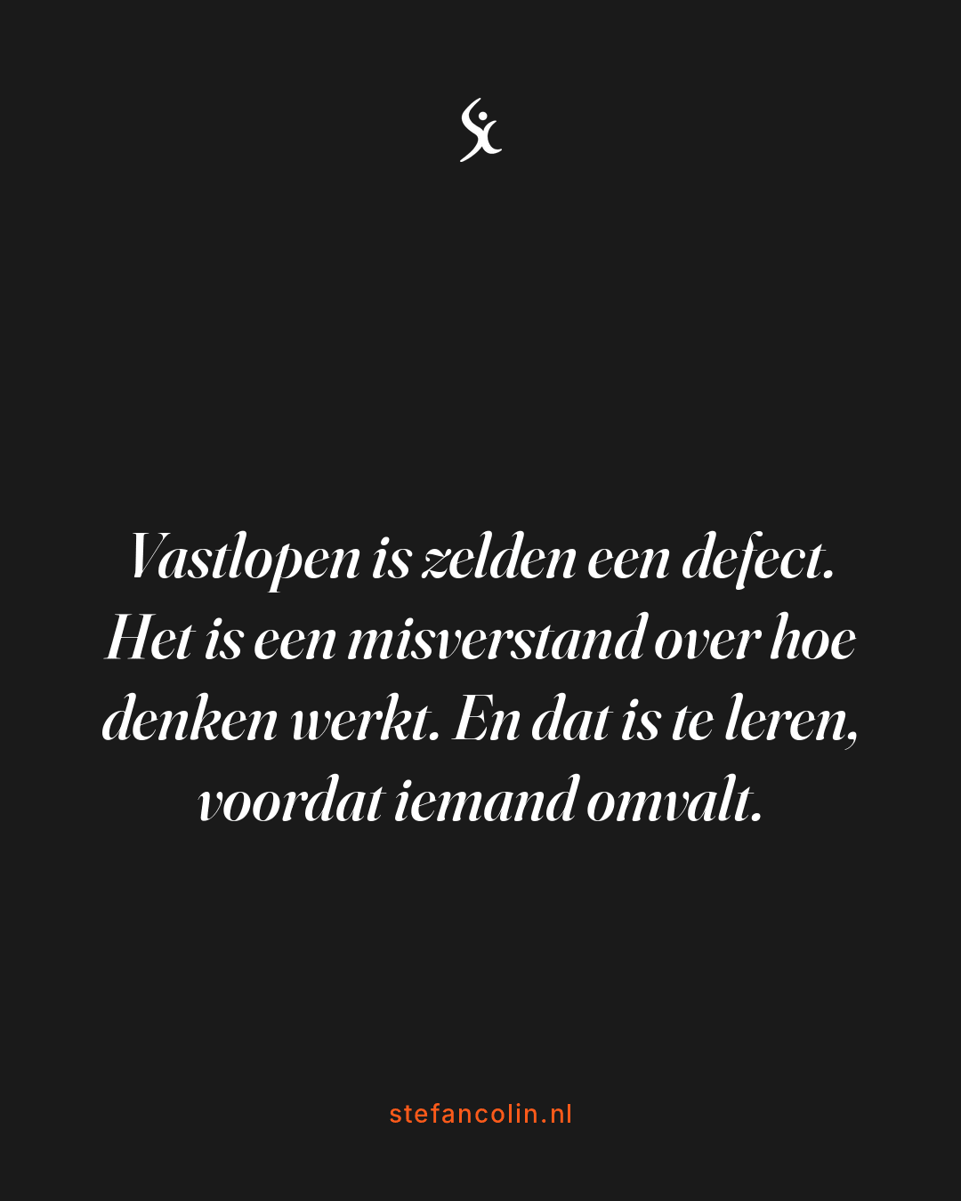 Vastlopen is zelden een defect. Het is een misverstand over hoe denken werkt. En dat is te leren, voordat iemand omvalt.