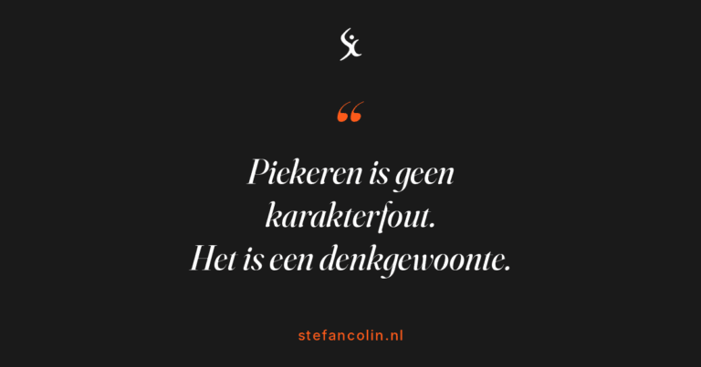 Quote-card: piekeren is geen karakterfout, het is een denkgewoonte.